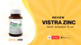 รีวิว VISTRA Zinc 15mg แบบหมดเปลือก ช่วยเรื่องอะไร? ลดผมร่วง เสริมภูมิได้จริงมั้ย?